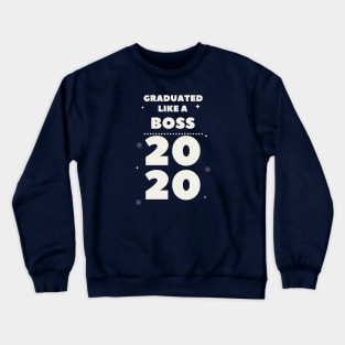 Graduated like a boss Crewneck Sweatshirt